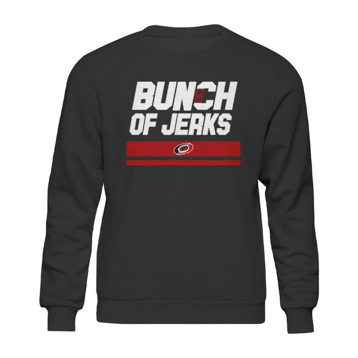 Carolina Hurricanes Bunch Of Jerks Sweatshirt