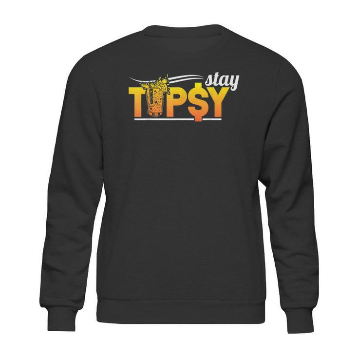 Cocktail Mixologist Barman Stay Tipsy Sweatshirt