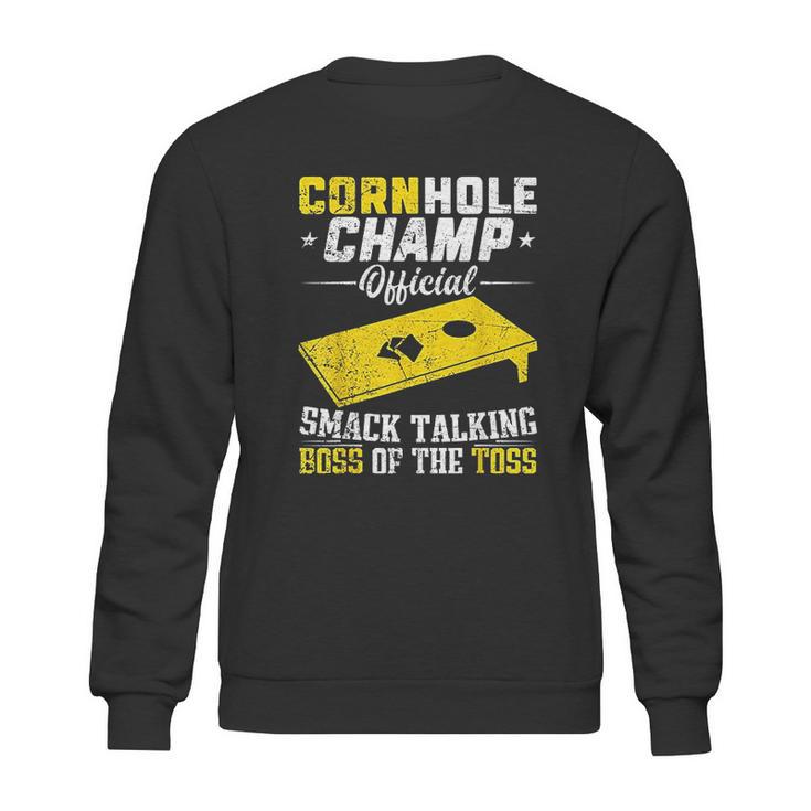 Cornhole Champion Gift Corn Hole Toss Boss Smack Talking Sweatshirt