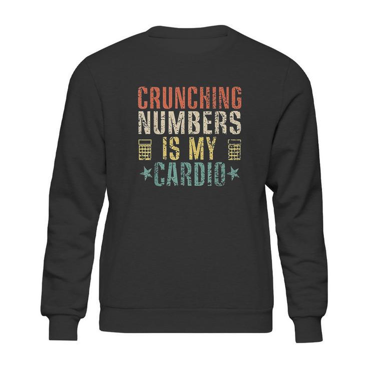 Crunching Numbers Is My Cardio Funny Accounting Vintage Sweatshirt