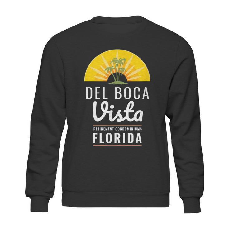 Del Boca Vista Funny Florida Sweatshirt