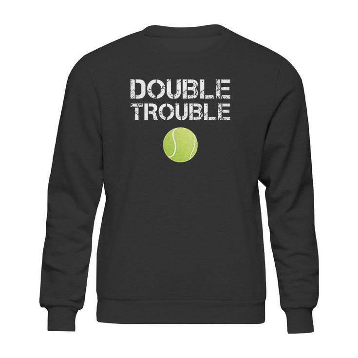 Double Trouble Funny Tennis Team Gift Sweatshirt