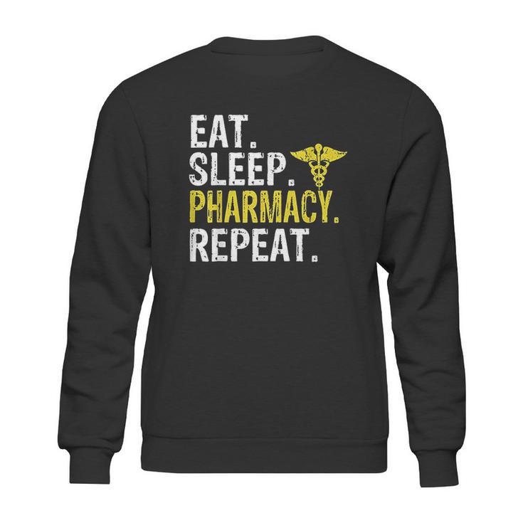 Eat Sleep Pharmacy Repeat Pharmacist Gift Sweatshirt