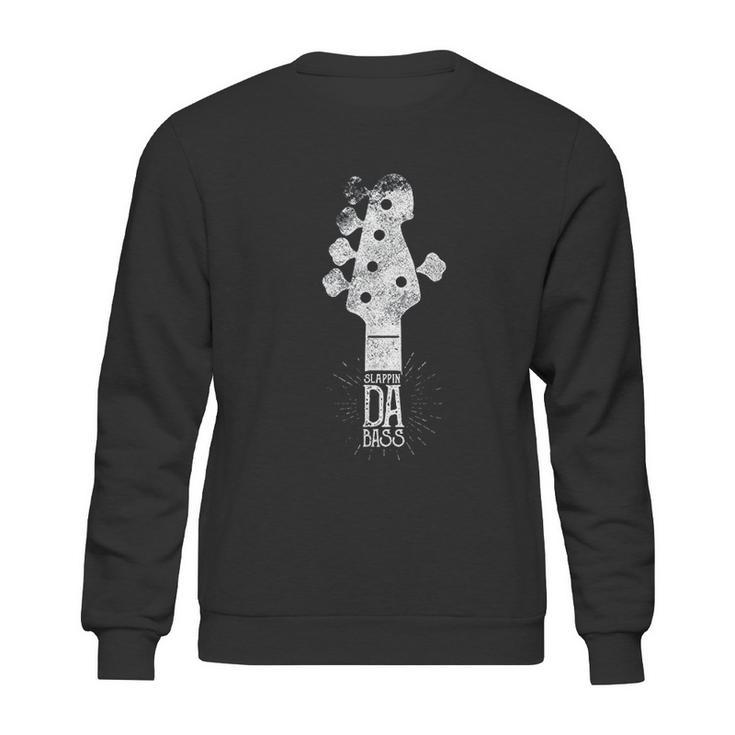 Electric Guitar Slappin Da Bass Player Sweatshirt