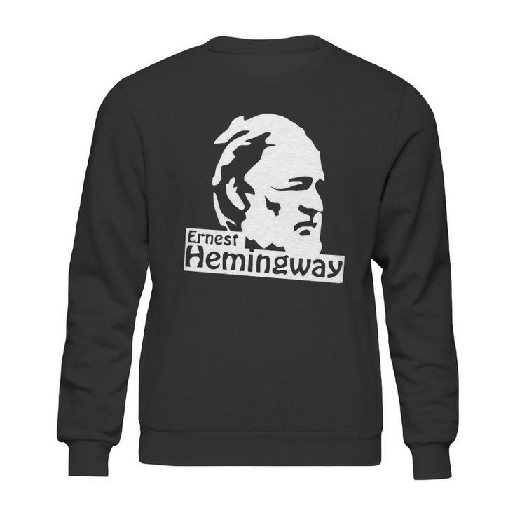 Ernest Hemingway T-Shirt Sweatshirt