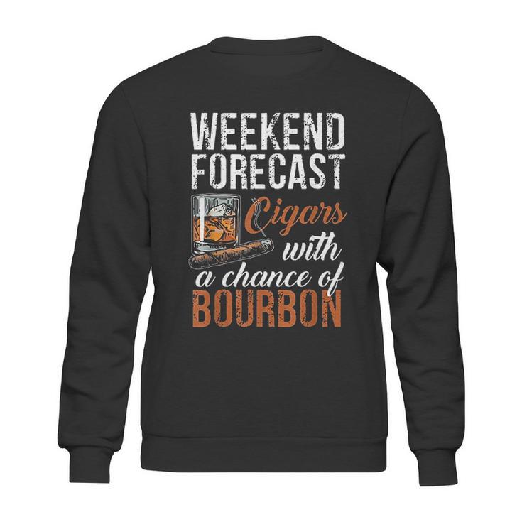 Weekend Forecast Cigars With Chance Bourbon Sweatshirt