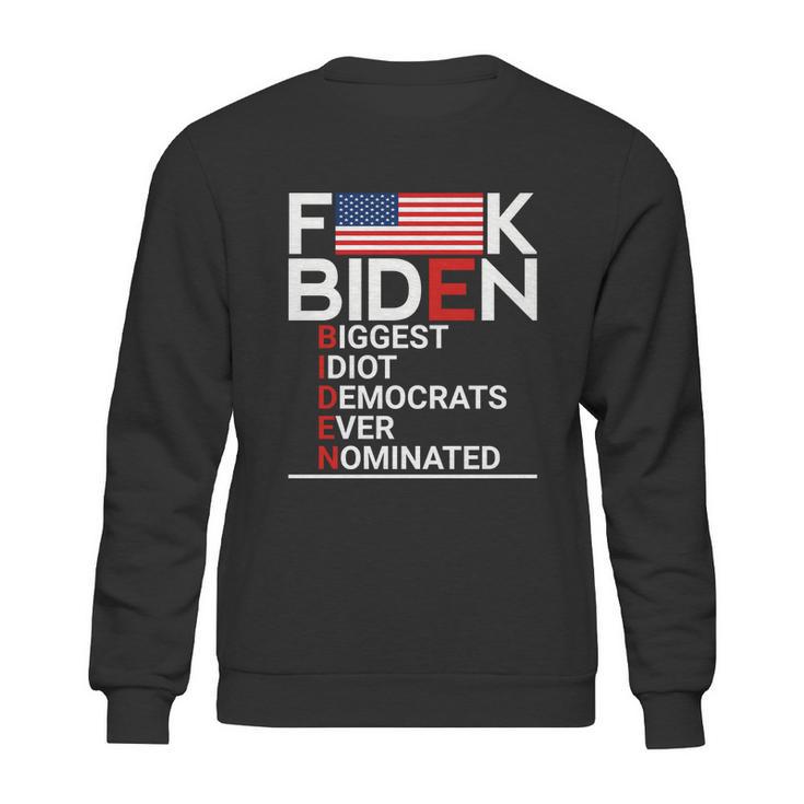 Fuck Biden Biggest Idiot Ever Sweatshirt