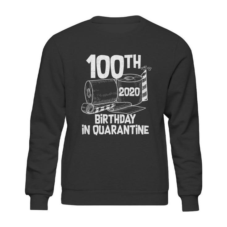 Funny 100Th Birthday In Quarantine Toilet Paper Party Sweatshirt