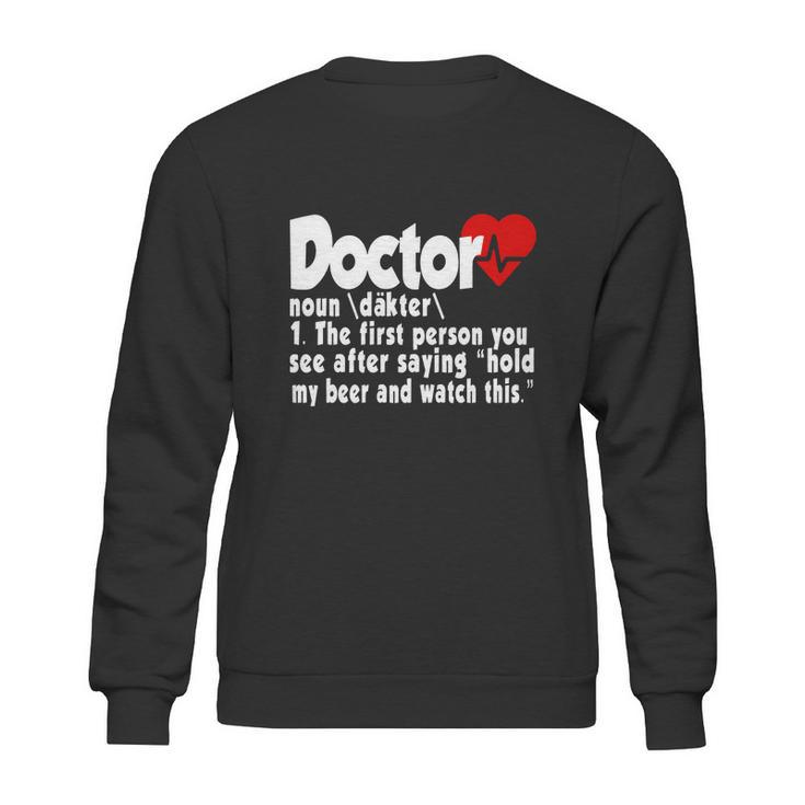 Funny Doctor Medical Med Student Sweatshirt