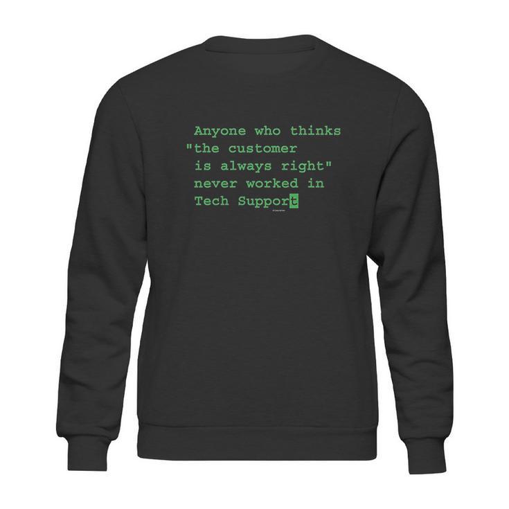 Funny Sayings Computer Tech Support Geek Nerd Sweatshirt