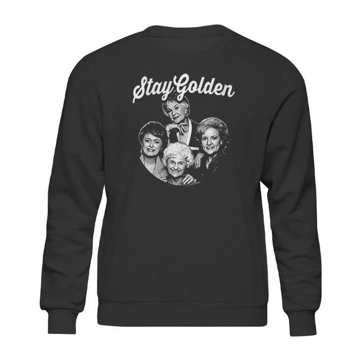 The Golden Girls Stay Golden Sweatshirt