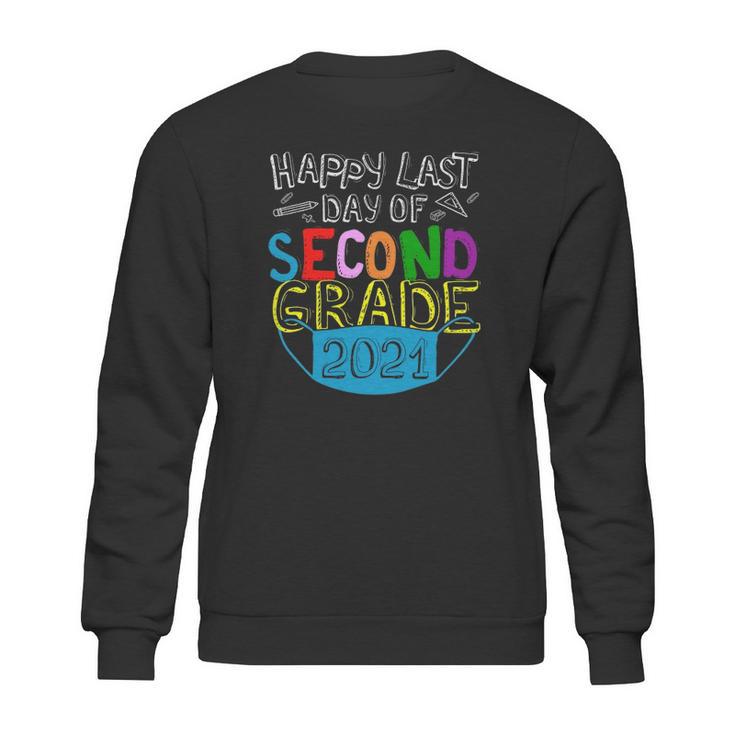 Happy Last Day Of 2Nd Grade Second Grade Class Of 2021 Graduation 2021 School Life Face Mask Quarantine Sweatshirt