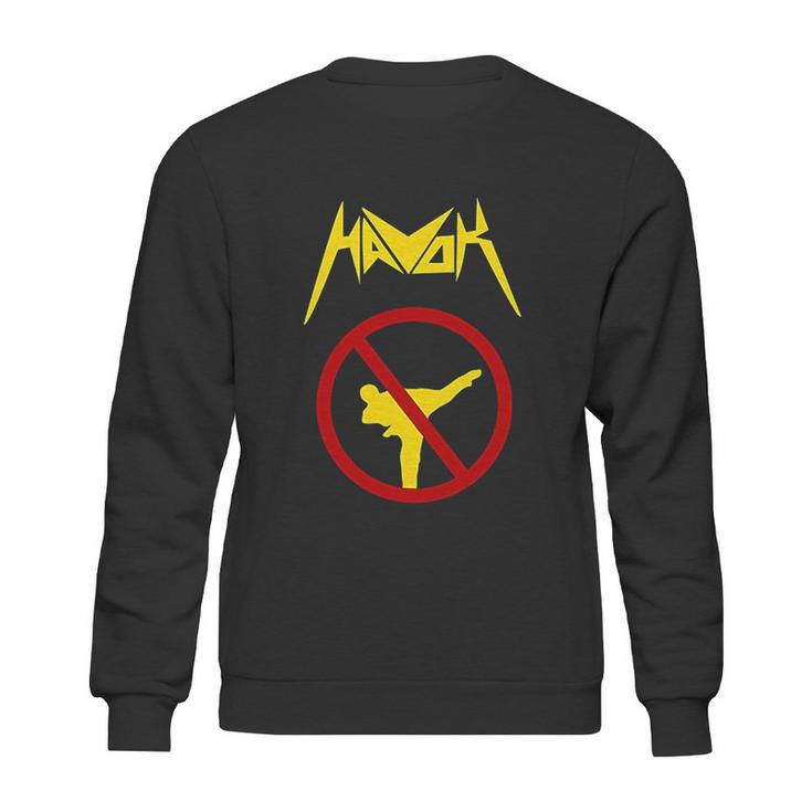 Havok No Karate In Da Pit Sweatshirt