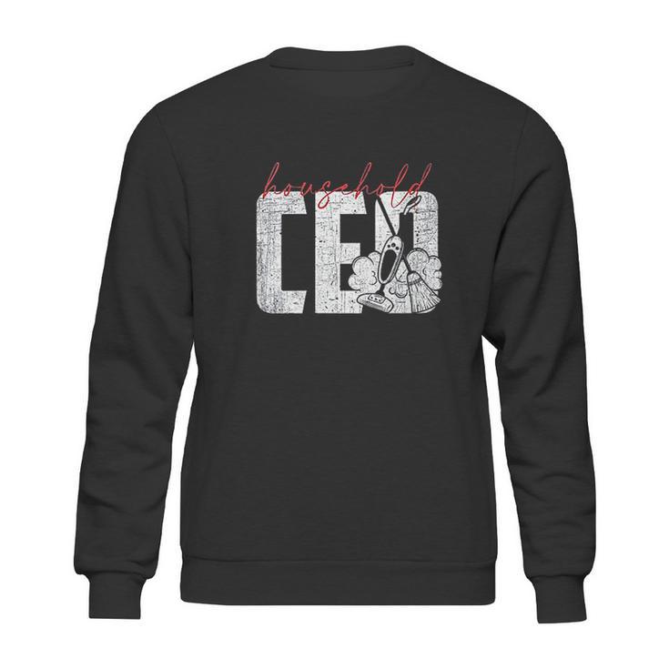 Household Ceo Ceo Of The House Sweatshirt