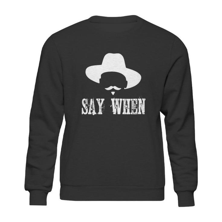 Im Your Huckleberry Say When Western Quote Vintage Sweatshirt