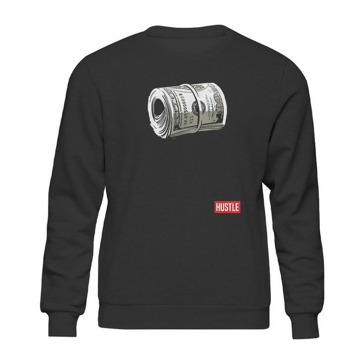 Hustle Hundred Dollar Bill Mo Money By Zany Brainy Sweatshirt