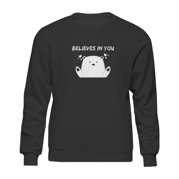 Ice Bear Believes In You Polar Bear Sweatshirt