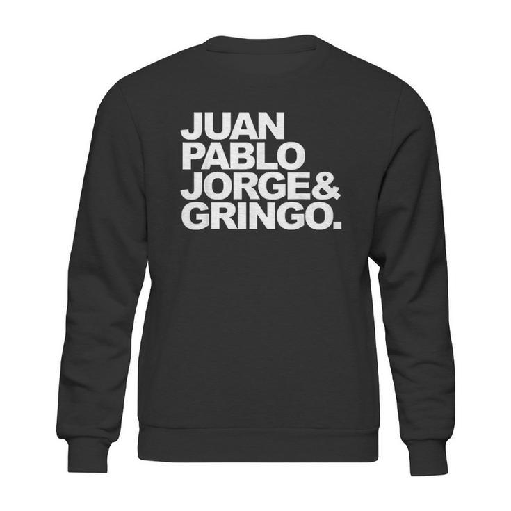 Juan Pablo Jorge And Gringo Sweatshirt