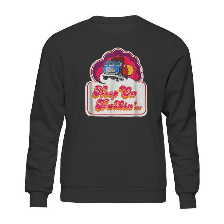 Keep On Truckin Sweatshirt