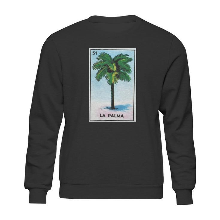 La Palma Palm Tree Loteria Party Shirt Sweatshirt