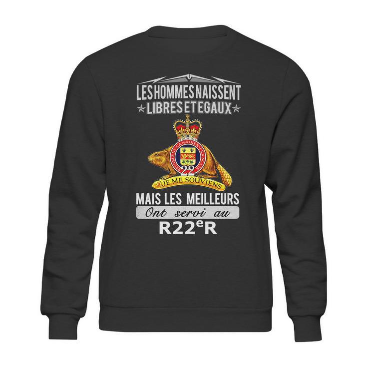 Less Hommes Naissent Libreset Egaux Mais Les Meilleurs Ont Servi Au R22r Sweatshirt