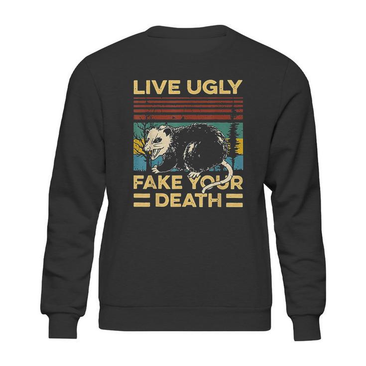 Live Ugly Fake Your Death Funny Vintage Opossum Sweatshirt