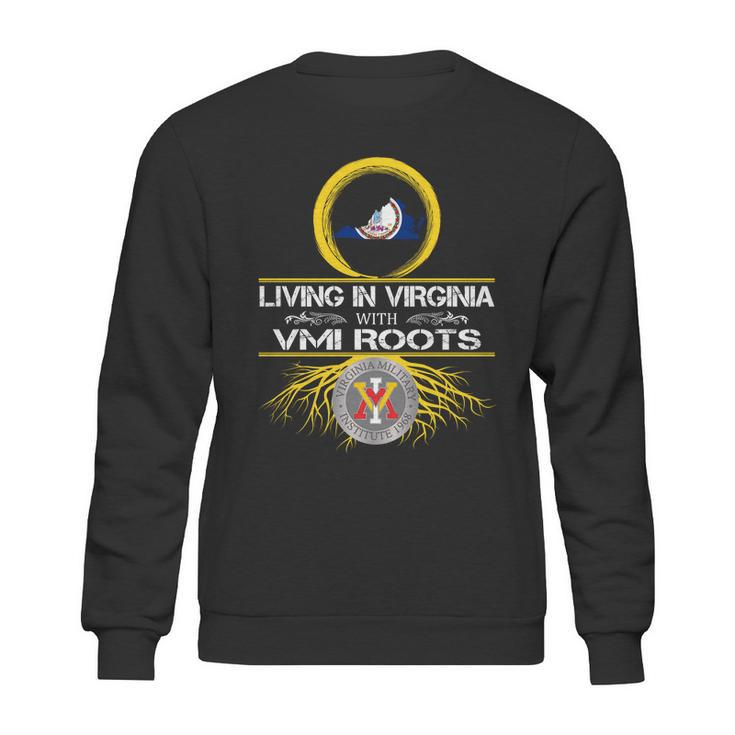 Living In Virginia With Vmi Roots Sweatshirt