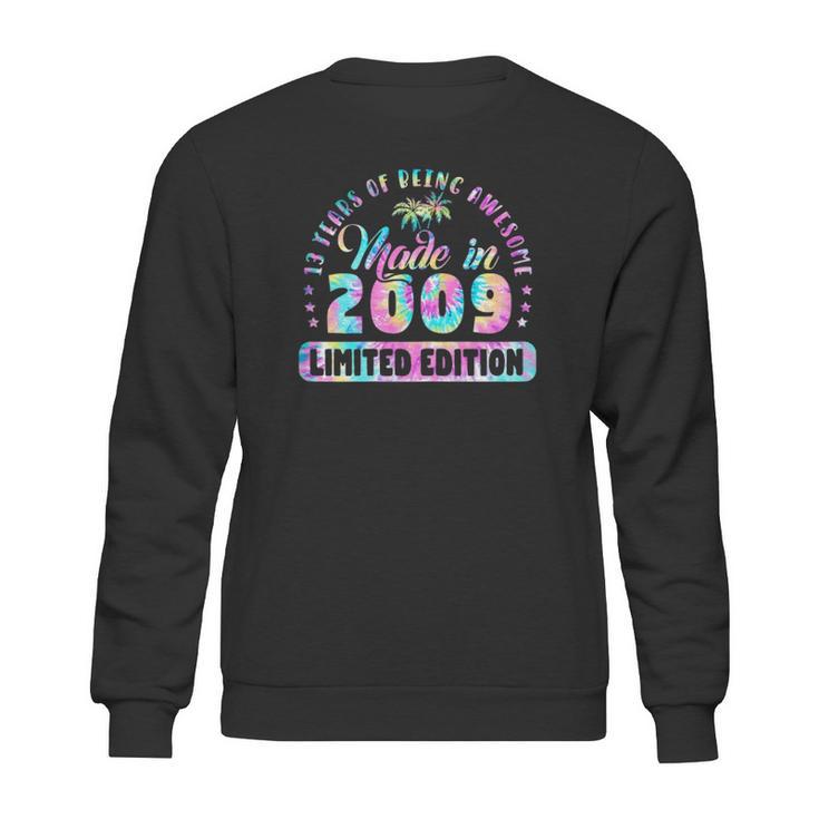 Made In 2009 Limited Edition 13Th Birthday Gifts 13 Years Old Sweatshirt