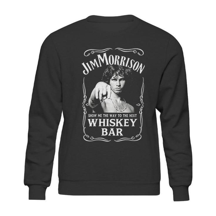 Mans Jim Morrison Show Me The Way To Next Sweatshirt