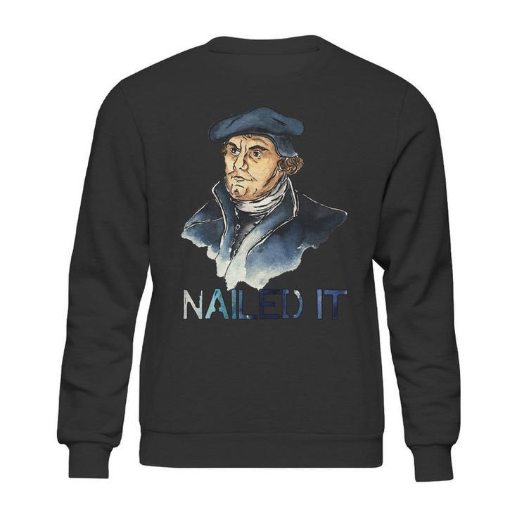 Martin Luther Nailed It Paint Stroke Sweatshirt