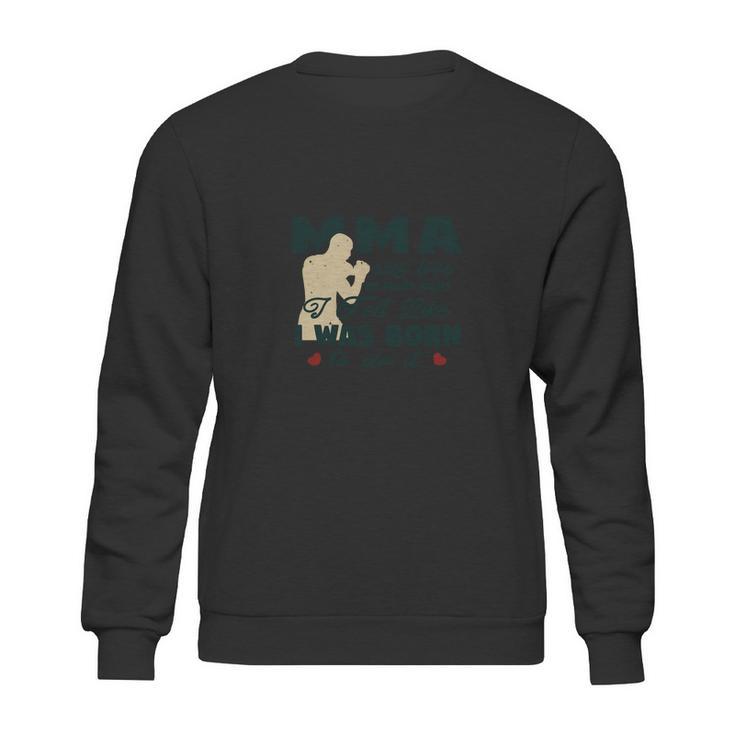 Mma Was Love At Fight Sight Sweatshirt