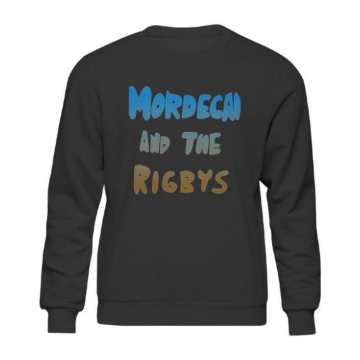 Mordecai And The Rigbys Sweatshirt