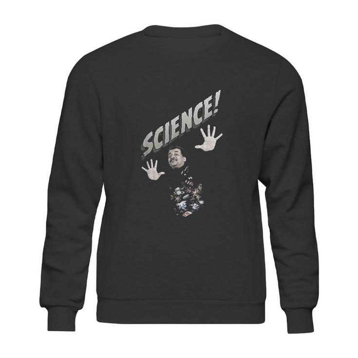 Neil Degrasse Tyson Dramatic Science Sweatshirt