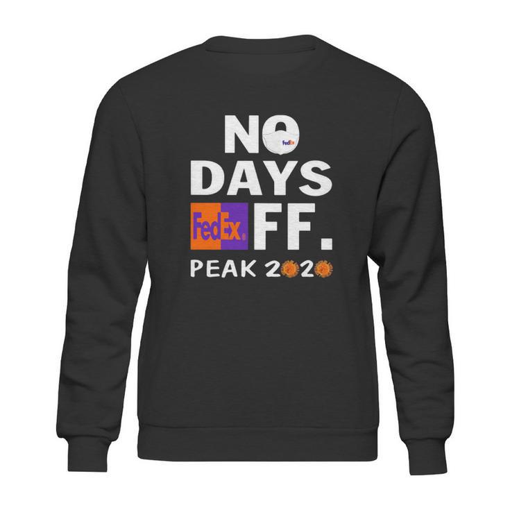 No Days Fedex Ff Peak 2020 Coronavirus Shirt Sweatshirt