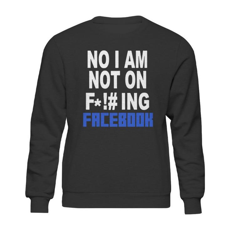 No Facebook T-Shirt Sweatshirt