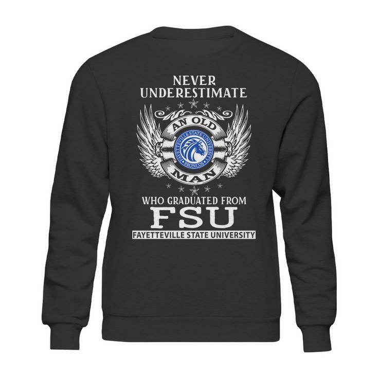 Old Man- Graduated From Fsu- Fayetteville State University Sweatshirt