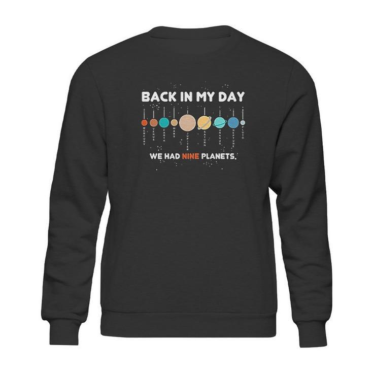 Panoware  Space Graphic   Back In My Day We Had Nine Planets Sweatshirt