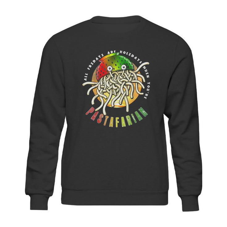 Pastafarian Flying Spaghetti Monster All Fridays Holidays Sweatshirt