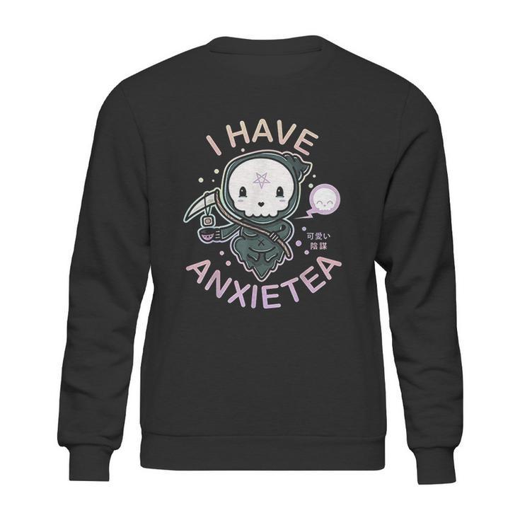 Pastel Goth I Have Anxiety  Kawaii Grim Tea Gift Sweatshirt