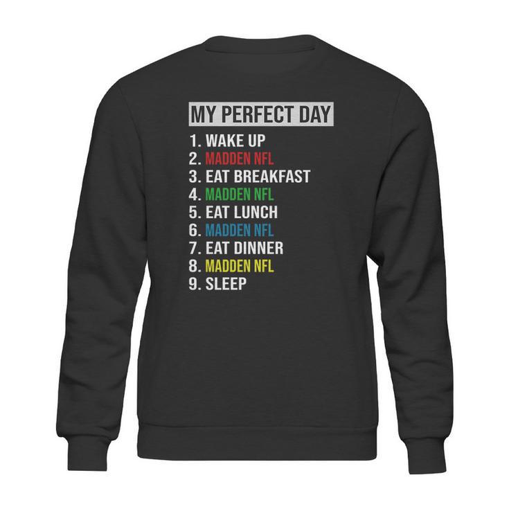 My Perfect Day Video Games Cool Gamer Play Madden Nfl All Day 2020 Sweatshirt