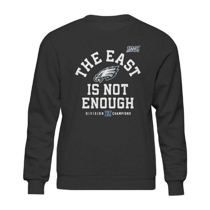 Philadelphia Eagles The East Is Not Enough T-Shirt Sweatshirt