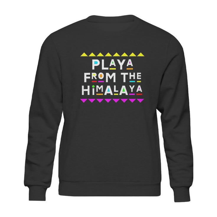 Playa From The Himalaya Design 90S Style Sweatshirt