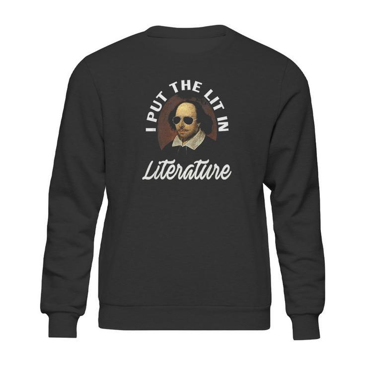 I Put The Lit In Literature Retro Funny Shakespeare Sweatshirt