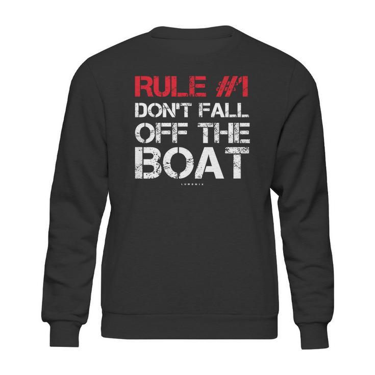 Rule 1 DonFall Off The Boat Shirt - Funny Cruise Shirts Sweatshirt