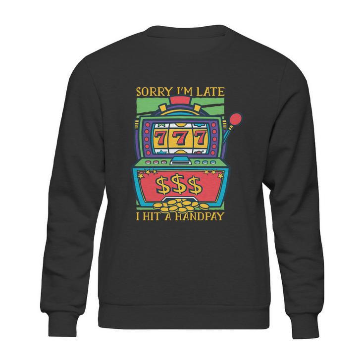 Slot Machine Handpay Sweatshirt