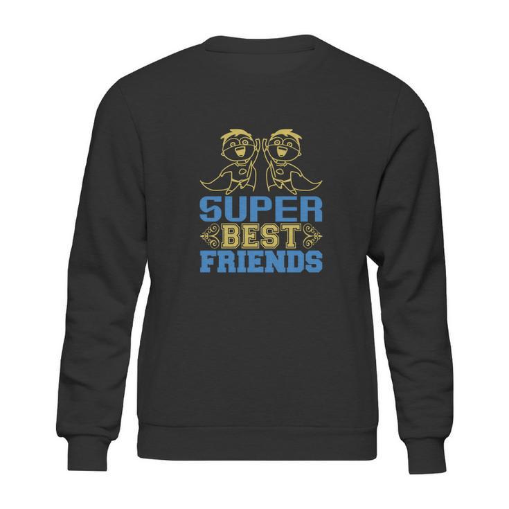 Super Best Friends Sweatshirt