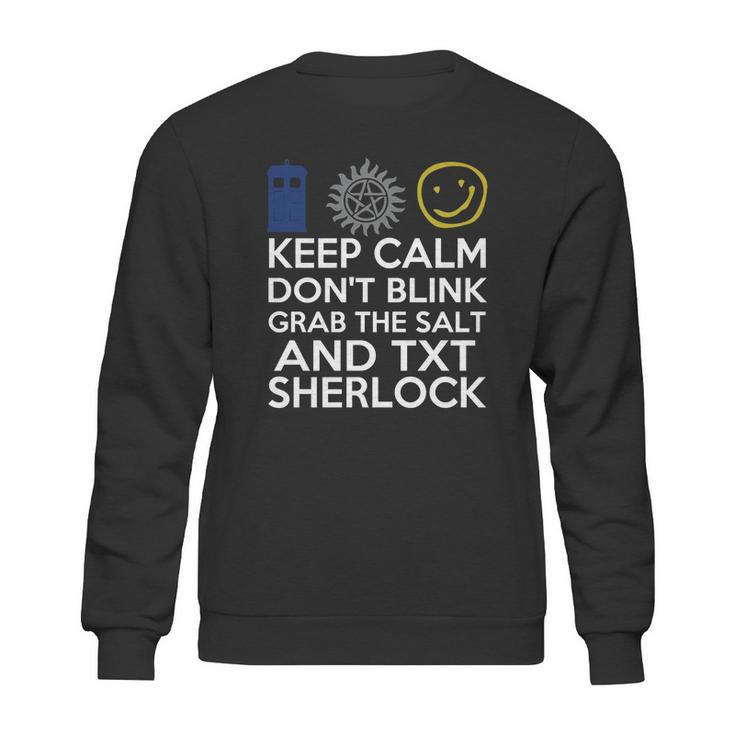 Superwholock T Shirts - Keep Calm Grab The Salt Dont Blink Sweatshirt