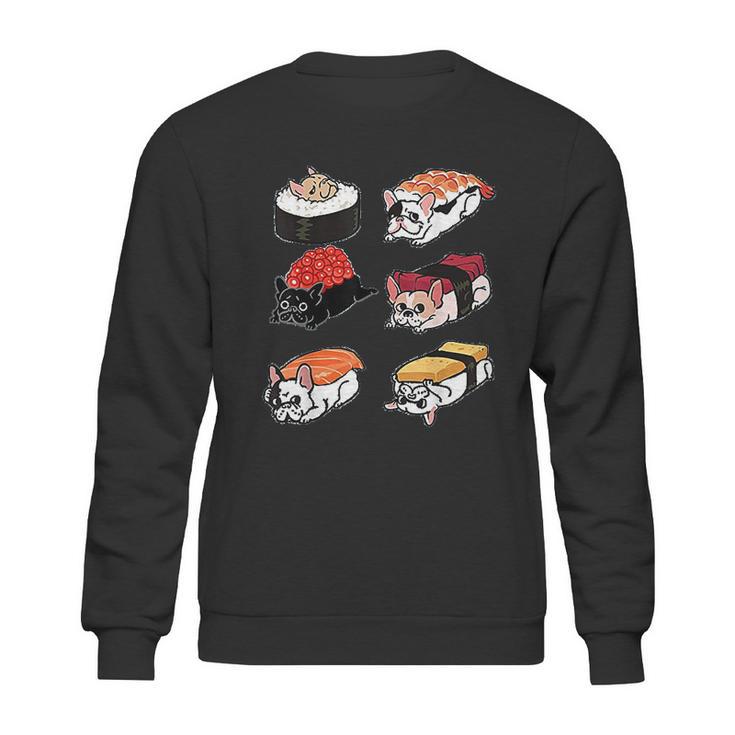 Sushi French Bulldog Funny By Huebucket Sweatshirt