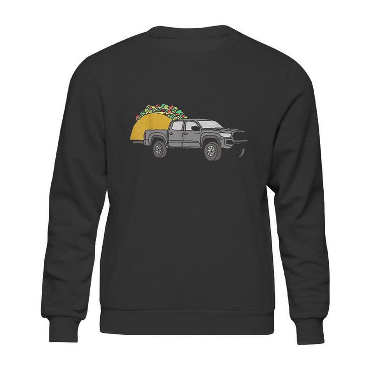 Taco Tacoma Truck Trd Overlanding Overland Sweatshirt