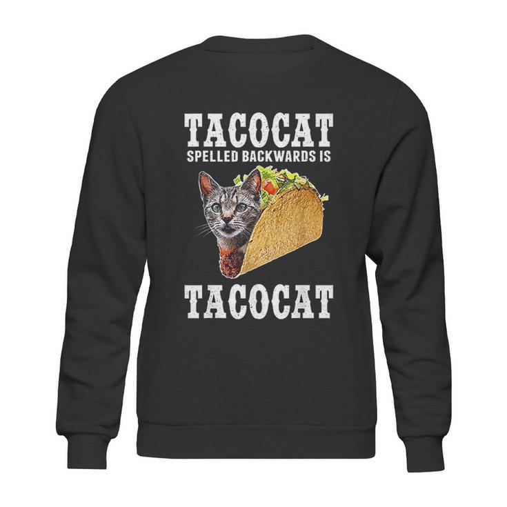 Tacocat Spelled Backwards Is Tacocat Funny Cat Gift Sweatshirt